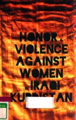 HONOR AND VIOLENCE AGAINST WOMEN IN IRQAI KURDISTAN