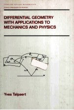 DIFFERENTIAL GEOMETRY WITH APPLICATIONS TO MECHANICS AND PHYSICS