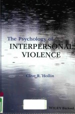 THE PSYCHOLOGY OF INTERPERSONAL VIOLENCE