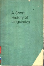 A SHORT HISTORY OF LINGUISTICS