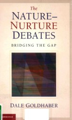 THE NATURE-NURTURE DEBATES BRIDGING THE GAP