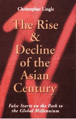 THE RISE AND DECLINE OF THE ASIAN CENTURY