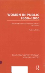 WOMEN IN PUBLIC 1850-1900 DOCUMENTS OF THE VICTORIAN WOMEN'S MOVEMENT