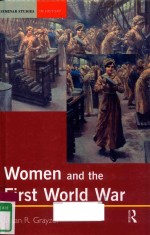 WOMEN AND THE FIRST WORLD WAR