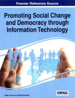 PROMOTING SOCIAL CHANGE AND DEMOCRACY THROUGH INFORMATION TECHNOLOGY