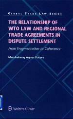 The Relationship of WTO Law and Regional Trade Agreements in Dispute Settlement From Fragmenttation 