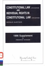 1996 SUPPLEMENT CONSTITUTIONAL LAW  TWELFTH EDITION  INDIVIDUAL RIGHTS IN CONSTITUTIONAL LAW  FIFTH 