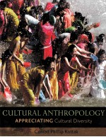 CULTURAL ANTHROPOLOGY  APPRECIATING CULTURAL DIVERSITY  FOURTEENTH EDITION