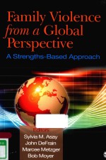 FAMILY VIOLENCE FROM A GLOBAL PERSPECTIVE A STRENGTHS-BASED APPROACH