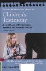 CHILDREN'S TESTIMONRY A HANDBOOK OF PSYCHOLOGICAL RESEARCH AND FORENSIC PRACTICE