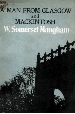 A MAN FROM GLASGOW AND MACKINTOSH