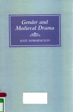 GENDER AND MEDIEVAL DRAMA