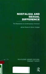 NOSTALGIA AND SEXUAL DIFFERENCE: THE RESISTANCE TO CONTEMPORARY FEMINISM