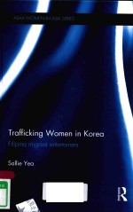 TRAFFICKING WOMEN IN KOREA FILIPINA MIGRANT ENTERTAINERS