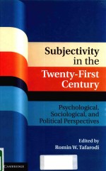 SUBJECTIVITY IN THE TWENTY-FIRST CENTURY PSYCHOLOGICAL