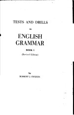 TESTS AND DRILLS IN ENGLISH GRAMMAR  BOOK 1  REVISED EDITION