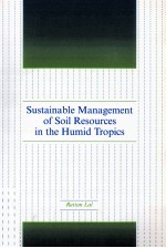 SUSTAINABLE MANAGEMENT OF SOIL RESOURCES IN THE HUMID TROOICS