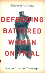 DEFENDING TATTERED WOMEN ON TRIAL LESSONS FROM THE TRANSCRIPTS