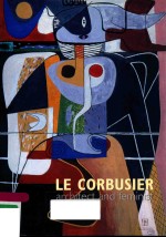 LE CORBUSIER ARCHITECT AND FEMINIST