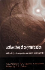 Active sites of plymerization.Multiplicity:stereospecific and kinetic heterogeneity