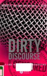 DIRTY DISCOURSE SEX AND INDECENCY IN BROADCASTING SECOND EDITION