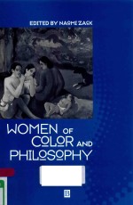 WOMEN OF COLOR AND PHILOSOPHY A CRITICAL READER