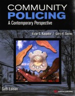 COMMUNITY POLICING A CONTEMPORARY PERSPECTIVE SIXTH EDITION