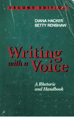 WRITING WITH A VOICE A RHETORIC AND HANDBOOK