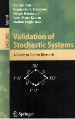 Validation of Stochastic Systems A Guide to Current Research