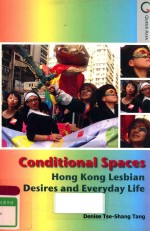 CONDITIONAL SPACES HONG KONG LESBIAN DESIRES AND EVERYDAY LIFE