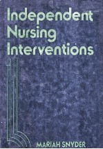 INDEPENDENT NURSING INTERVENTIONS