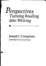 PERSPECTIVES TURNING READING INTO WRITING