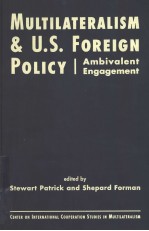 MULTILATERALISM AND U.S.FOREIGN POLICY  AMBIVALENT ENGAGEMENT