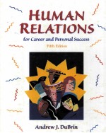 HUMAN RELATIONS FOR CAREER AND PERSONAL SUCCESS FIFTH EDITION