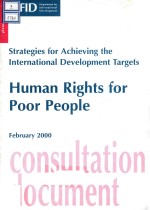 STRATEGIES FOR ACHIEVING THE INTERNATIONAL DEVELOPMENT TRAGETS HUMAN RIGHTS FOR POOR PEOPLE FEBRUARY