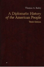 A DIPLOMATIC HISTORY OF THE AMERICAN PEOPLE  TENTH EDITION