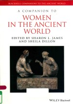 A COMPANION TO WOMEN IN THE ANCIENT WORLD