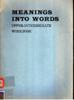 MEANINGS INTO WORDS UPPER-INTERMEDIATE  WORKBOOK