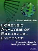 FORENSIC ANALYSIS OF BIOLOGICAL EVIDENCE A LABORATORY GUIDE FOR SEROLOGICAL AND DNA TYPING