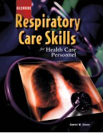 RESPIRATORY CARE SKILLS FOR HEALTH CARE PERSONNEL