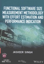 FUNCTIONAL SOFTWARE SIZE MEASUREMENT METHODOLOGY WITH EFFORT ESTIMATION AND PERFORMANCE INDICATION