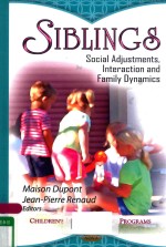 SIBLINGS SOCIAL ADJUSTMENTS，INTERCATION AND FAMILY DYNAMICS