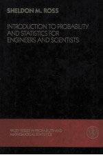 INTRODUCTION TO PROBABILITY AND STATISTICS FOR ENGINEERS AND SCIENTISTS