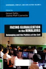 FACING GLOBALIZATION IN THE HIMALAYAS:BELONGING AND THE POLITICS OF THE SELF