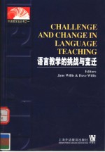 CHALLENGE AND CHANGE IN LANGUAGE TEACHING