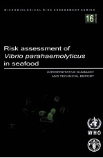 RISK ASSESSMENT OF VIBRIO PARAHAEMOLYTICUS IN SEAFOOD INTERPRETATIVE SUMMARY AND TECHNICAL REPORT