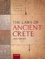 THE LAWS OF ANCIENT CRETE C.650-400 BCE