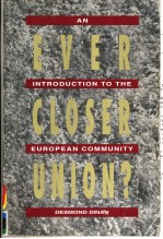 EVER CLOSER UNION?  AN INTRODUCTION TO THE EUROPEAN COMMUNITY