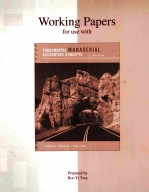 WORKING PAPERS FOR USE WITH FUNDAMENTAL MANAGERIAL ACCOUNTING CONCEPTS  THIRD EDITION