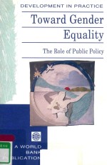 TOWARD GENDER EQUALITY THE ROLE OF PUBLIC POLICY